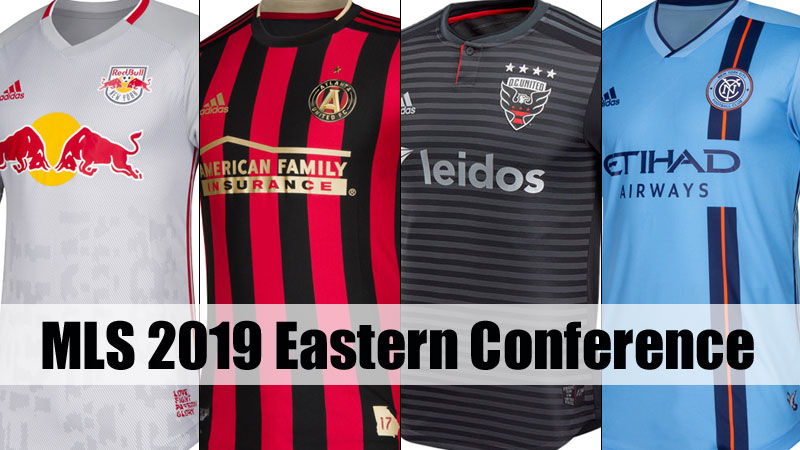 MLS 2019シーズン「東カンファレンス全チーム」ユニフォーム